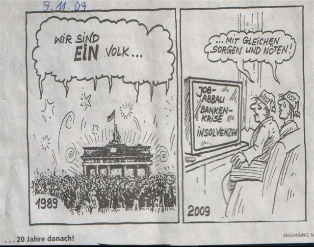 Karikatur, auf der linken Seite eine Darstellung der Feiern 1989, die Menge ruft 'wir sind ein volk...' Rechts vollenden den Satz zwei Personen aus Ost und West mit den Worten '... mit gleichen Sorgen und Nöten.'