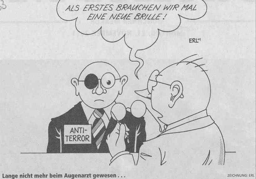 Karikatur: 'ant-terror-mensch' beim Optiker. Dieser verschreibt eine neue Brille, da die alte sichtlich auf dem rechten Auge die Sicht versperrt